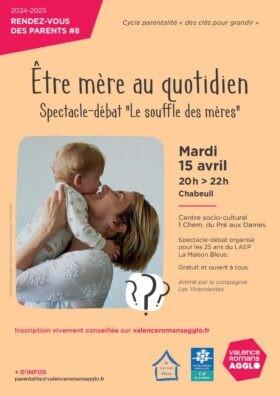 Etre mere au quotidien spectacle debat 15 04 2025